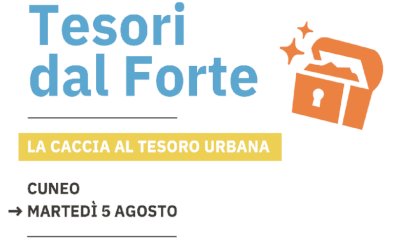 “Tesori dal Forte” arriva il 5 agosto a Cuneo