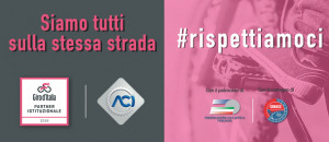 #rispettiamoci, Aci al Giro d’Italia 2019 per la sicurezza stradale