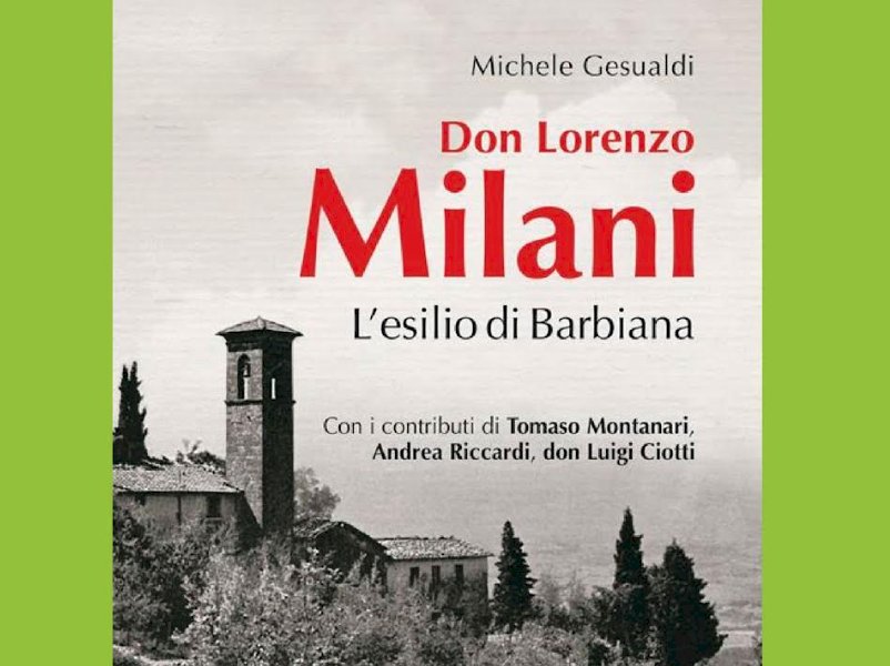 A Saluzzo si presenta “Don Lorenzo Milani - L'esilio di Barbiana” di Michele Gesualdi