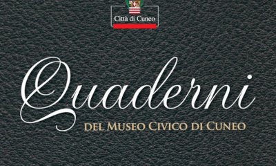 Cuneo, pubblicato l’undicesimo numero dei “Quaderni del Museo Civico di Cuneo”