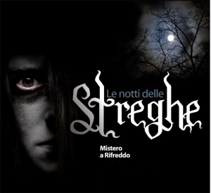 Tornano “Le notti delle streghe” a Rifreddo