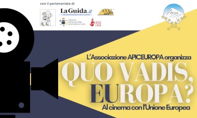 Quo Vadis Europa? La rassegna cinematografica di Apice che vi porta al cinema con l’Unione Europea